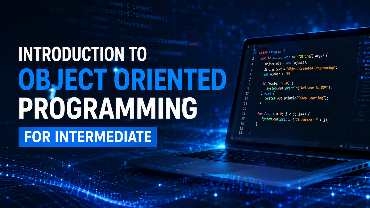 Introduction to Object Oriented Programming for Intermediate